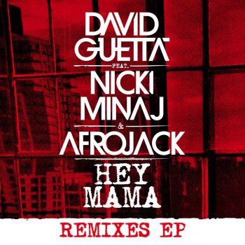 David Guetta feat. Nicki Minaj, Bebe Rexha & Afrojack Hey Mama (feat. Nicki Minaj, Bebe Rexha & Afrojack) [GLOWINTHEDARK Remix]