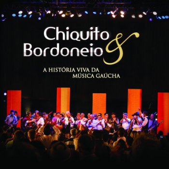 Исполнитель Chiquito & Bordoneio, альбом A História Viva da Música Gaúcha
