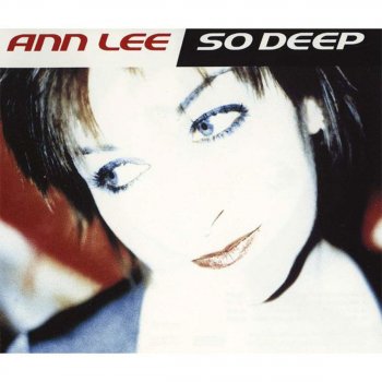 Ann Lee So Deep (Album Version)