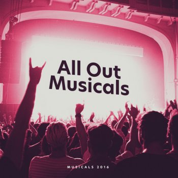 Исполнитель Musicals 2016, альбом All Out Musicals