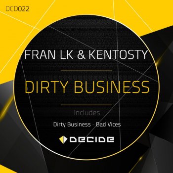 Fran Lk, Kentosty Dirty Business