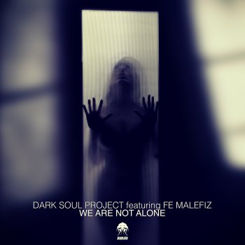 Dark Soul Project & Mathov feat. Fe Malefiz We Are Not Alone (feat. Fe Malefiz) [Nico Parisi Remix]
