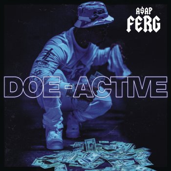 A$AP Ferg Doe-Active