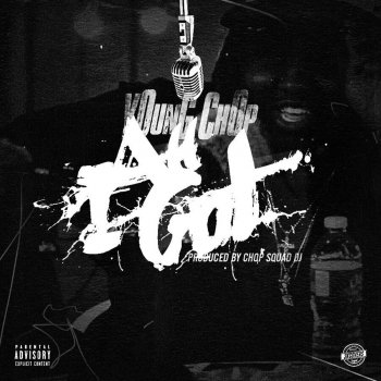 Young Chop All I Got