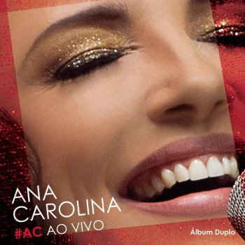 Ana Carolina Mais Forte - Ao Vivo