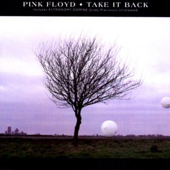 Pink Floyd Take It Back (edit)