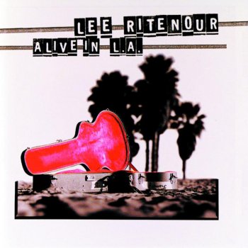 Lee Ritenour 4 On 6 (Live 1997 Ash Grove In Santa Monica)