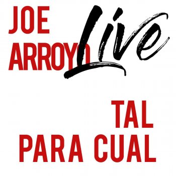 Joe Arroyo Tal para Cual (Live)