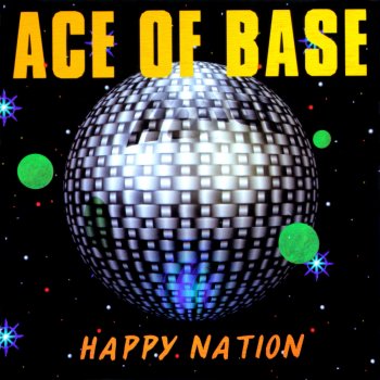 Ace of Base Happy Nation - Radio Edit