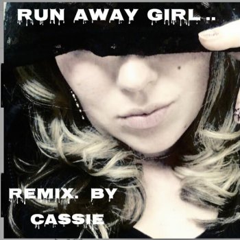 CASSIE Run Away Girl - Yes Remix