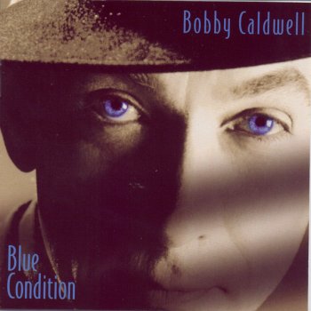 Bobby Caldwell Tomorrow