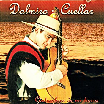 Dalmiro Cuellar Romancero del Guadalquivir Cueca Vuelve