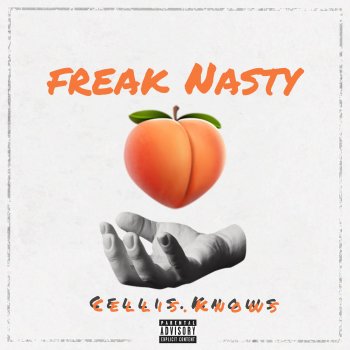 Cellis.Knows Freak Nasty