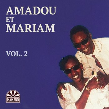 Amadou & Mariam Sété djon ye