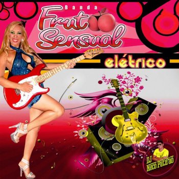 Fruto Sensual Namorada do DJ