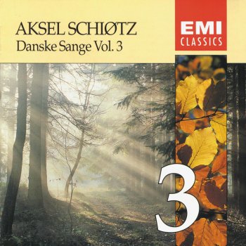 Исполнитель Aksel Schiøtz, альбом Danske Sange, Vol. 3