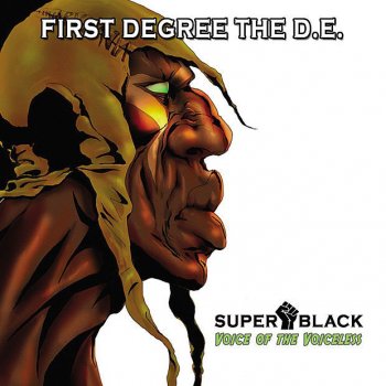 First Degree the D.E. Super Black
