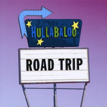 Hullabaloo Road Trip