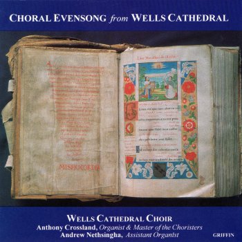 Wells Cathedral Choir, Anthony Crossland & Andrew Nethsinga Pray that Jerusalem May Have (Office Hymn)
