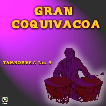 Gran Coquivacoa Tamborera No. 9 - San Benito -