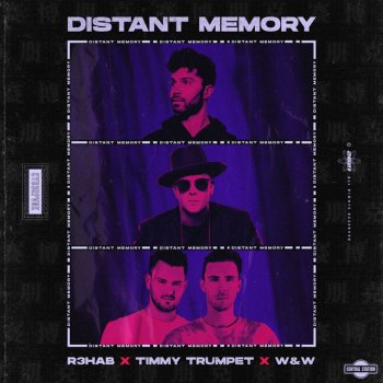 R3HAB feat. Timmy Trumpet & W&W Distant Memory (with Timmy Trumpet x W&W)