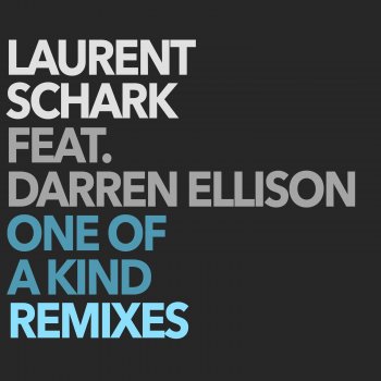 Laurent Schark feat. Darren Ellison One of a Kind (Muttonheads Remix)