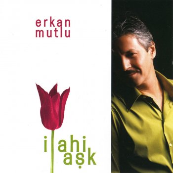 Erkan Mutlu Kerim Allah