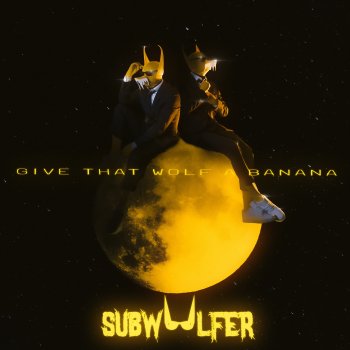 Исполнитель Subwoolfer, альбом Give That Wolf A Banana