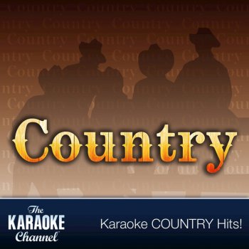 The Karaoke Channel You're the Best Break this Old Heart Ever Had (Originally Performed by Ed Bruce) [Karaoke Version]