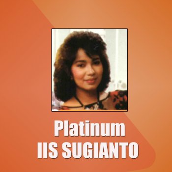 Iis Sugianto Jangan Sakiti Hatinya
