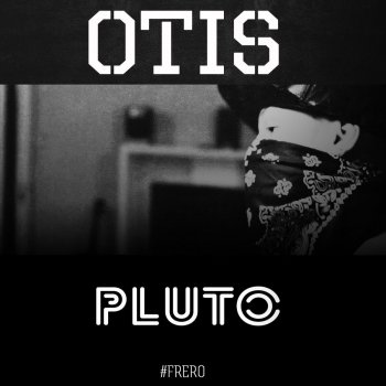 Otis Pluto