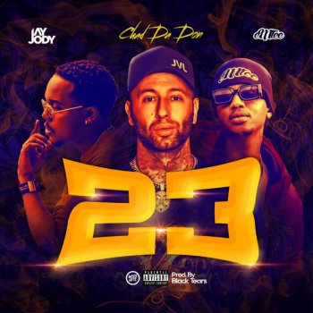 Chad Da Don feat. Jay Jody & Emtee 23