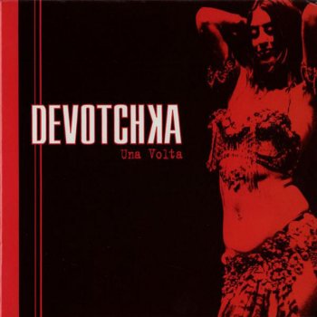 DeVotchKa Death By Blonde