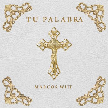 Marcos Witt Tu Palabra - Spanish