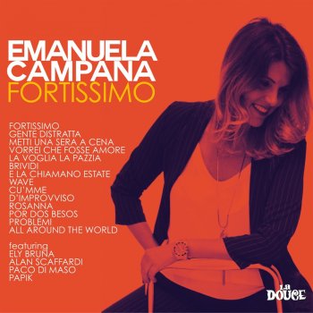 Emanuela Campana feat. Alan Scaffardi La Voglia, La Pazzia