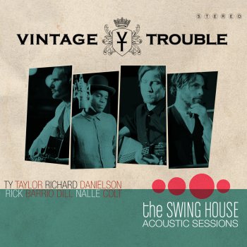 Vintage Trouble Never Mine