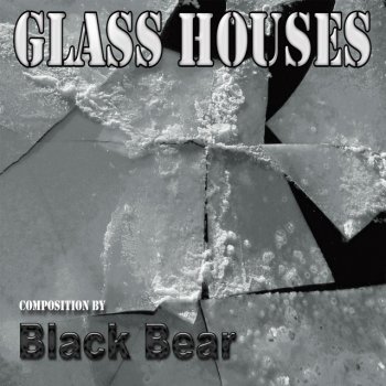 Blackbear Glass Houses