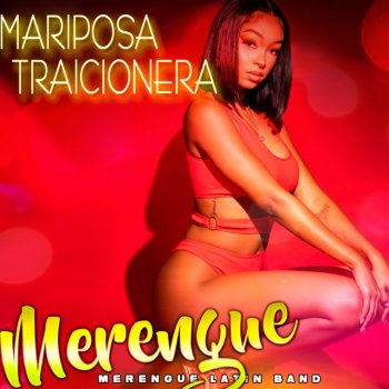 Merengue Latin Band feat. Bachata & Merengue Mix & Merengue Mix Mariposa Traicionera - Merengue Version - Remix