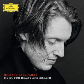 Richard Reed Parry, yMusic & Nico Muhly Heart And Breath Sextet