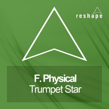 F. Physical Trumpet Star - Original Mix