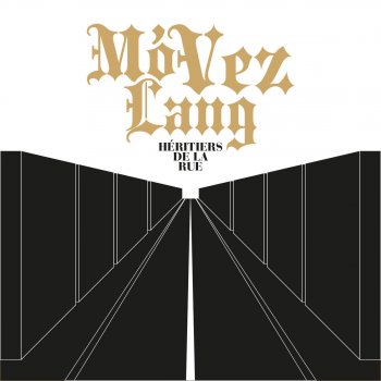 Mo'vez Lang Héritiers de la rue