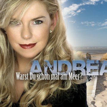 Andrea Warst Du schon mal am Meer? - Chill Mix