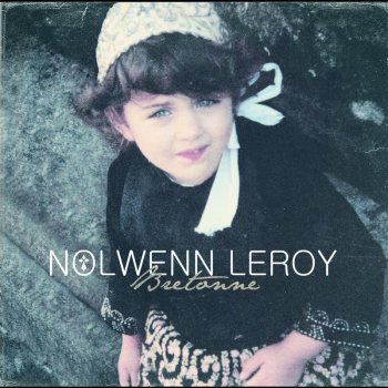 Nolwenn Leroy Je ne serai jamais ta parisienne