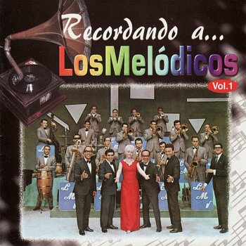 Los Mélodicos Recuerdos No. 1: Vera Cruz - Amor de Mis Amores - Son de la Loma - Rumba Blanca (Popurri)