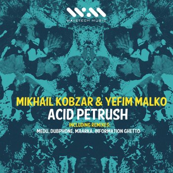 Mikhail Kobzar feat. Yefim Malko Acid Petrush (Medu Remix)