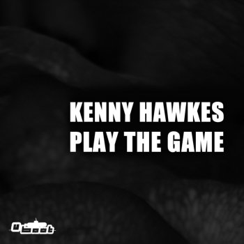 Kenny Hawkes & Louise Carver Play the Game (Extended Mix)