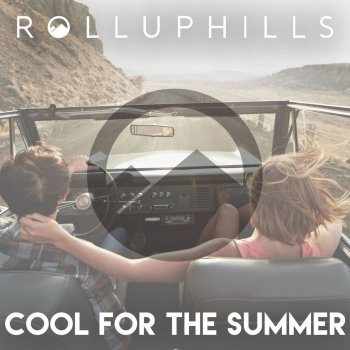 ROLLUPHILLS Cool for the Summer