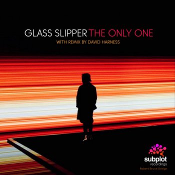 Glass Slipper feat. David Harness The Only One - David Harness Remix
