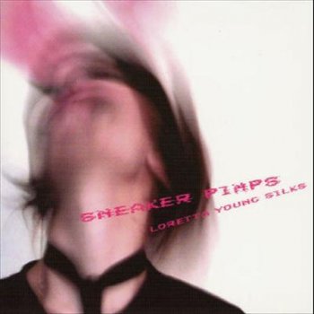 Sneaker Pimps Loretta Young Silks (acoustic)