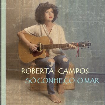 Roberta Campos Cada Acorde É Seu